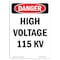 Signmission Safety Sign, OSHA Danger, 14" Height, High Voltage 115 KV, Portrait OS-DS-D-1014-V-1956 - alternate 1